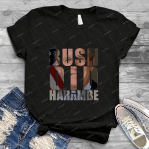 Bush Did Harambe 32 - Vintage Mens Shirt Tshirt For Women Classic Handmade Shirt Retro Graphic Tee