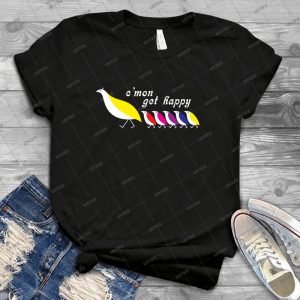 C Mon Get Happy 80 - Best Unisex Trending Handmade T-shirt Gift Idea For Men T-shirt For Woman