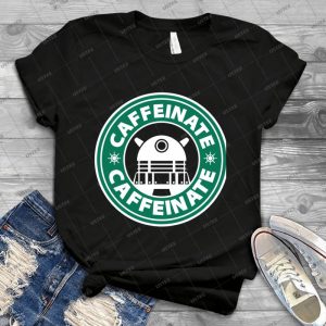 Caffeinate - Best Unisex Trending Handmade T-shirt Gift Idea For Men T-shirt For Woman