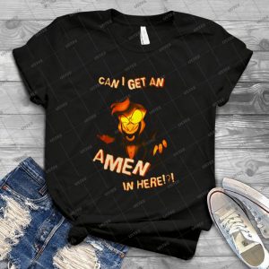 Can I Get An Amen In Here - Best Unisex Trending Handmade T-shirt Gift Idea For Men T-shirt For Woman