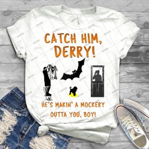 Catch Him Derry - Best Unisex Trending Handmade T-shirt Gift Idea For Men T-shirt For Woman