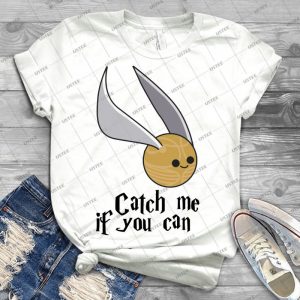 Catch Me If You Can - Best Unisex Trending Handmade T-shirt Gift Idea For Men T-shirt For Woman