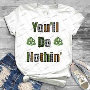 Celtic Text You Ll Do Nothin 87 - Trending Shirt For Women Vintage Retro Tee For Men Kid's T-Shirt Handmade Shirt