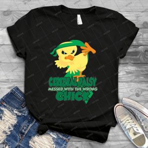Cerebral Palsy Messed With The Wrong Chick - Best Unisex Trending Handmade T-shirt Gift Idea For Men T-shirt For Woman