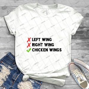 Chicken Wings, No Right Nor Left - Best Unisex Trending Handmade T-shirt Gift Idea For Men T-shirt For Woman