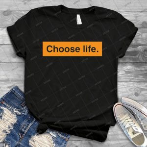 Choose Life - Best Unisex Trending Handmade T-shirt Gift Idea For Men T-shirt For Woman