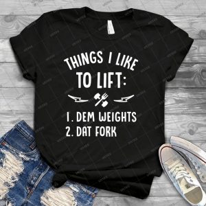 Choses Que J39aime Soulever Dem Weights Dat Fork 16 - Trending Shirt For Women Vintage Retro Tee For Men Kid's T-Shirt Handmade Shirt