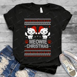 Christmas - Meowie Christmas Sweater 78 - Best Unisex Trending Handmade T-shirt Gift Idea For Men T-shirt For Woman