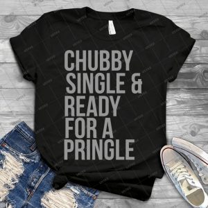 Chubby Single And Ready For A Pringle 82 - Vintage Mens Shirt Tshirt For Women Classic Handmade Shirt Retro Graphic Tee