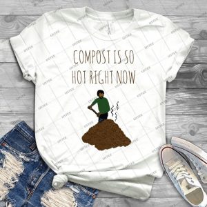 Compost Is So Hot Right Now 65 - Gift Idea Shirt For Men Tee For Women Classic Retro Vintage Graphic T-Shirt