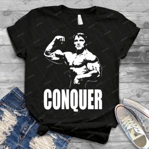 Conquer - Arnold Single Bicep Flex - - Best Unisex Trending Handmade T-shirt Gift Idea For Men T-shirt For Woman