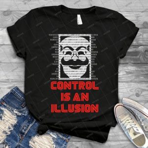 Control Is An Illusion - Gift Idea Shirt For Men Tee For Women Classic Retro Vintage Graphic T-Shirt