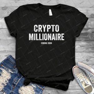 Crypto Millionaire - Best Unisex Trending Handmade T-shirt Gift Idea For Men T-shirt For Woman