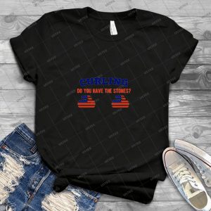 Curling-Do You Have The Stones - Best Unisex Trending Handmade T-shirt Gift Idea For Men T-shirt For Woman