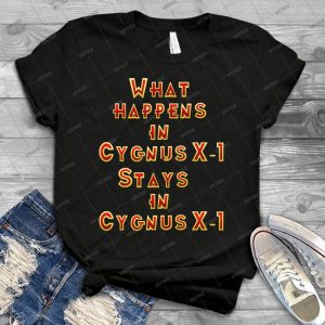 Cygnus X-1 20 - Best Unisex Trending Handmade T-shirt Gift Idea For Men T-shirt For Woman