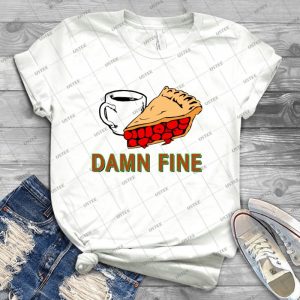 Damn Fine - Best Unisex Trending Handmade T-shirt Gift Idea For Men T-shirt For Woman