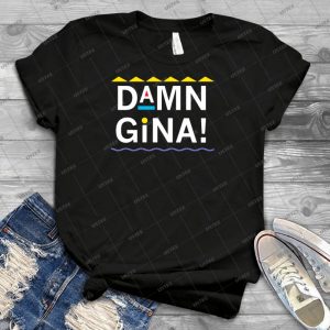 Damn Gina - Best Unisex Trending Handmade T-shirt Gift Idea For Men T-shirt For Woman