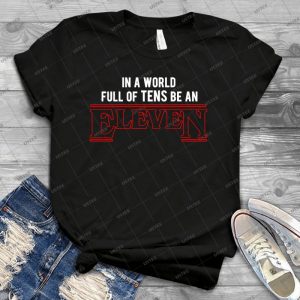 Dans Un Monde Plein De Dizaines, Soyez Onze - Gift Idea Shirt For Men Tee For Women Classic Retro Vintage Graphic T-Shirt