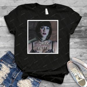 Dark Betty - Riverdale 25 - Best Unisex Trending Handmade T-shirt Gift Idea For Men T-shirt For Woman