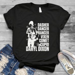 Dasher Dancer Prancer Vixen Comet Cupid Daryl Dixon Funny The Walking Dead Handmade Shirt