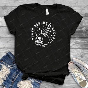 Death Before Decaf 27 - Trending Shirt For Women Vintage Retro Tee For Men Kid's T-Shirt Handmade Shirt