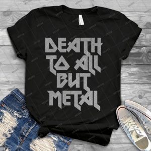 Death To All But Metal 14 - Trending Shirt For Women Vintage Retro Tee For Men Kid's T-Shirt Handmade Shirt