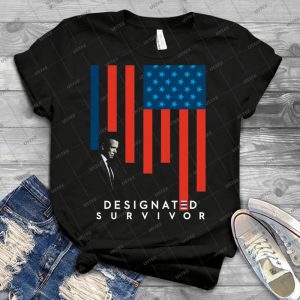 Designated Survivor - Best Unisex Trending Handmade T-shirt Gift Idea For Men T-shirt For Woman