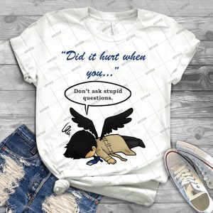 Did It Hurt When You Fell From Heaven - Best Unisex Trending Handmade T-shirt Gift Idea For Men T-shirt For Woman