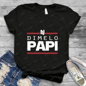 Dimelo Papi - Best Unisex Trending Handmade T-shirt Gift Idea For Men T-shirt For Woman