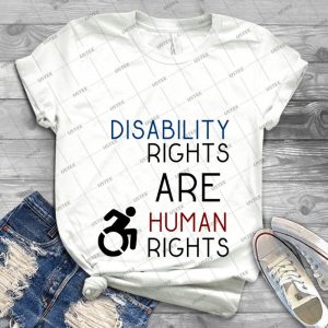 Disability Rights Are Human Rights 26 - Best Unisex Trending Handmade T-shirt Gift Idea For Men T-shirt For Woman