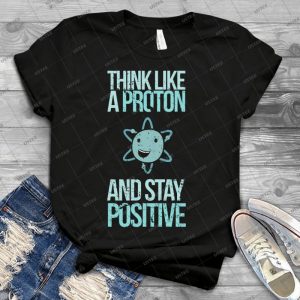Disclpeme Mientras Que La Ciencia- Piense Como Un Protn Y Mantngase Positivo 40 - Trending Shirt For Women Vintage Retro Tee For Men Kid's T-Shirt Handmade Shirt