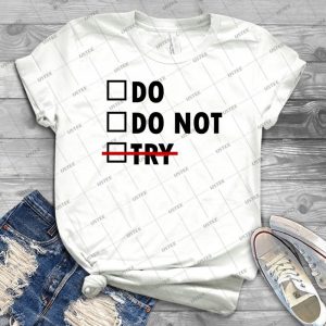 Do Or Do Not 13 - Vintage Men's Shirt Tshirt For Women Classic Handmade Shirt Retro Graphic Tee