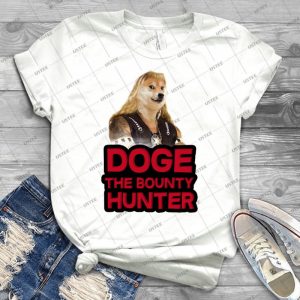 Doge - Dog - The Bounty Hunter 61 - Gift Idea Shirt For Men Tee For Women Classic Retro Vintage Graphic T-Shirt