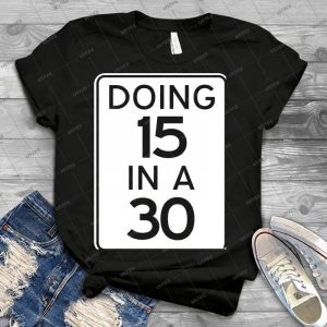 Doing 15 In A 30 Sam Hunt - Trending Shirt For Women Vintage Retro Tee For Men Kid's T-Shirt Handmade Shirt