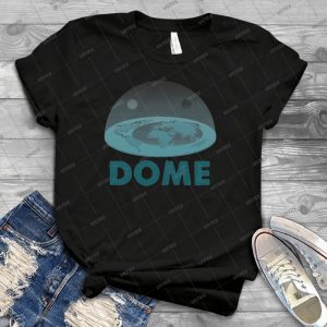Dome-Flat Earth Designs - Best Unisex Trending Handmade T-shirt Gift Idea For Men T-shirt For Woman