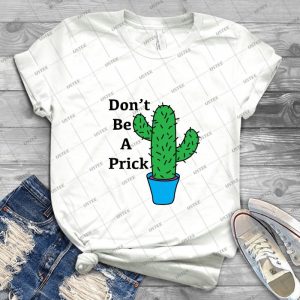 Don T Be A Prick - Vintage Men's Shirt Tshirt For Women Classic Handmade Shirt Retro Graphic Tee