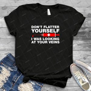 Don T Flatter Yourself, I Was Looking At Your Veins - Gift Idea Shirt For Men Tee For Women Classic Retro Vintage Graphic T-Shirt