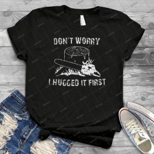 Don T Worry I Hugged It First 89 - Vintage Mens Shirt Tshirt For Women Classic Handmade Shirt Retro Graphic Tee