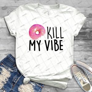 Donut Kill My Vibe - Vintage Men's Shirt Tshirt For Women Classic Handmade Shirt Retro Graphic Tee