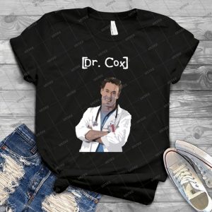 Dr- Cox T Shirt - Best Unisex Trending Handmade T-shirt Gift Idea For Men T-shirt For Woman