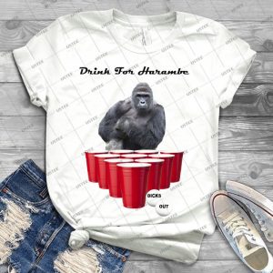 Drink For Harambe - Best Unisex Trending Handmade T-shirt Gift Idea For Men T-shirt For Woman