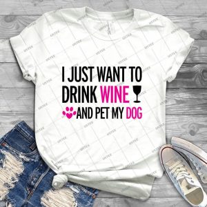 Drink Wine Pet Dog 51 - Trending Shirt For Women Vintage Retro Tee For Men Kid's T-Shirt Handmade Shirt
