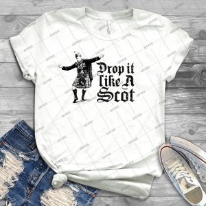 Drop It Like A Scot Funny Scottish Dance Meme - Best Unisex Trending Handmade T-shirt Gift Idea For Men T-shirt For Woman