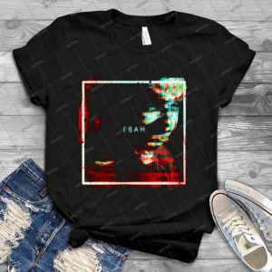 E-B-A-H Glitch - Best Unisex Trending Handmade T-shirt Gift Idea For Men T-shirt For Woman