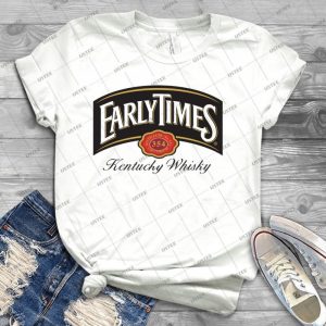 Early Times - Best Unisex Trending Handmade T-shirt Gift Idea For Men T-shirt For Woman