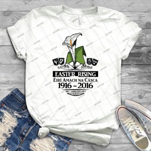 Easter Rising 100th Anniversary - Best Unisex Trending Handmade T-shirt Gift Idea For Men T-shirt For Woman