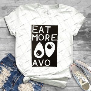 Eat More Avo 71 - Best Unisex Trending Handmade T-shirt Gift Idea For Men T-shirt For Woman