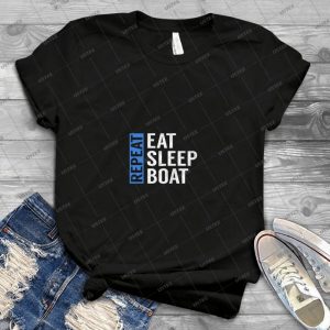 Eat Sleep Boat Wiederholen Sie Lustige Segeln Bootfahren Geschenk 57 - Vintage Mens Shirt Tshirt For Women Classic Handmade Shirt Retro Graphic Tee
