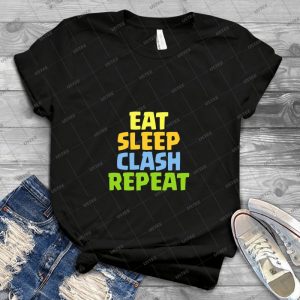 Eat Sleep Clash Repeat Funny Gift - Vintage Mens Shirt Tshirt For Women Classic Handmade Shirt Retro Graphic Tee