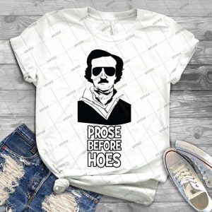 Edgar Allan Bro - Prose Before Hoes 27 - Best Unisex Trending Handmade T-shirt Gift Idea For Men T-shirt For Woman